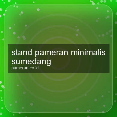 Stand Pameran Minimalis Sumedang
