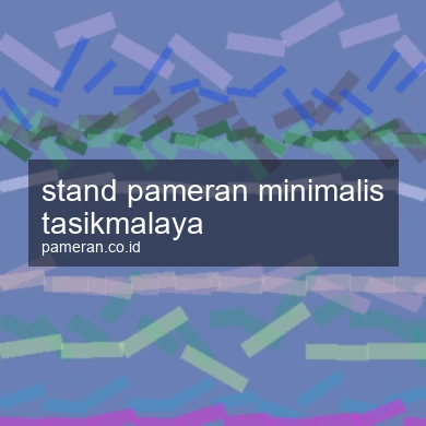 Stand Pameran Minimalis Tasikmalaya