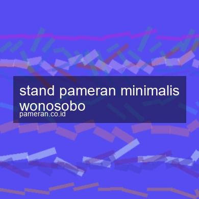 Stand Pameran Minimalis Wonosobo