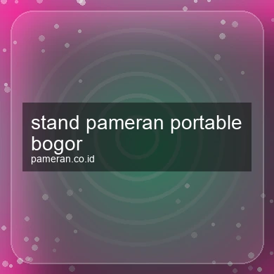 Stand Pameran Portable Bogor