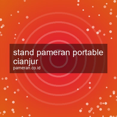 Stand Pameran Portable Cianjur