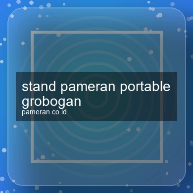Stand Pameran Portable Grobogan