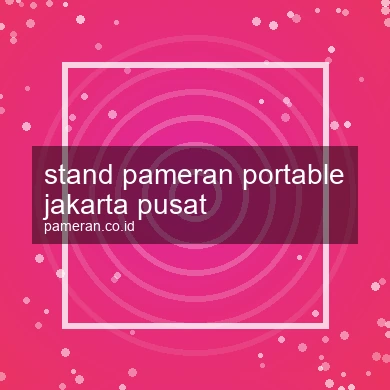 Stand Pameran Portable Jakarta Pusat
