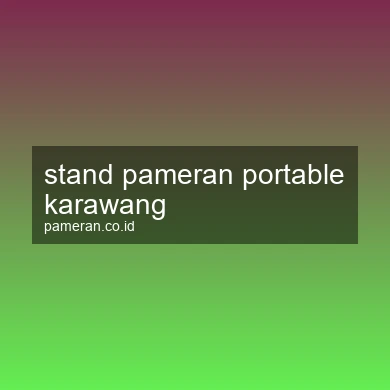 Stand Pameran Portable Karawang