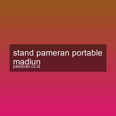 Stand Pameran Portable Madiun