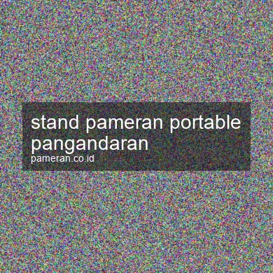 Stand Pameran Portable Pangandaran