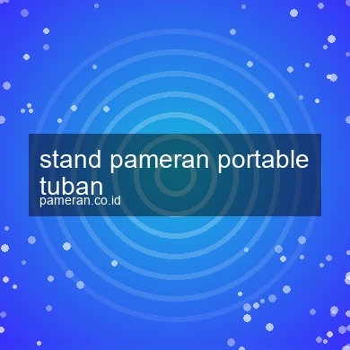 Stand Pameran Portable Tuban