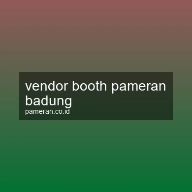 Vendor Booth Pameran Badung