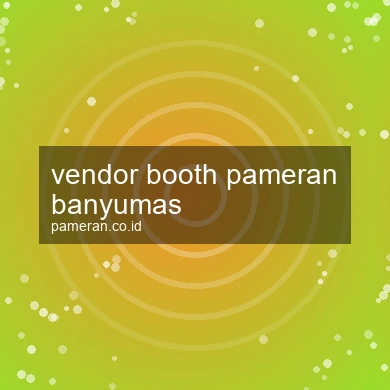 Vendor Booth Pameran Banyumas