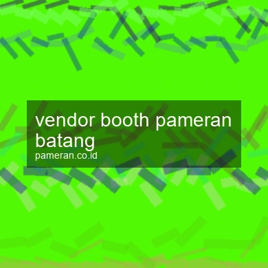 Vendor Booth Pameran Batang