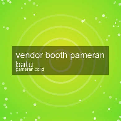 Vendor Booth Pameran Batu