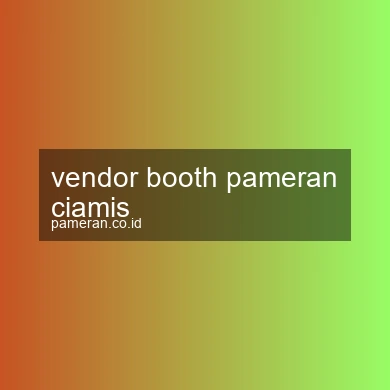 Vendor Booth Pameran Ciamis
