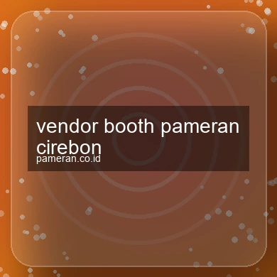Vendor Booth Pameran Cirebon