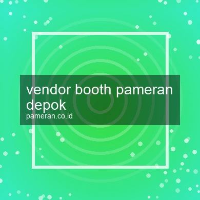 Vendor Booth Pameran Depok