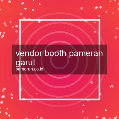 Vendor Booth Pameran Garut