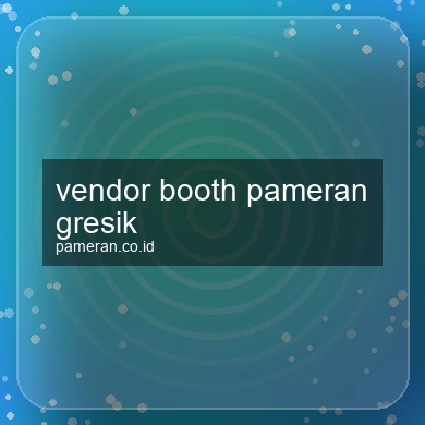 Vendor Booth Pameran Gresik
