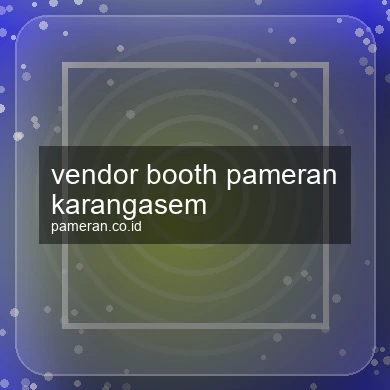Vendor Booth Pameran Karangasem
