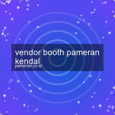 Vendor Booth Pameran Kendal
