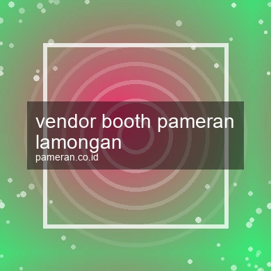 Vendor Booth Pameran Lamongan