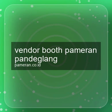 Vendor Booth Pameran Pandeglang