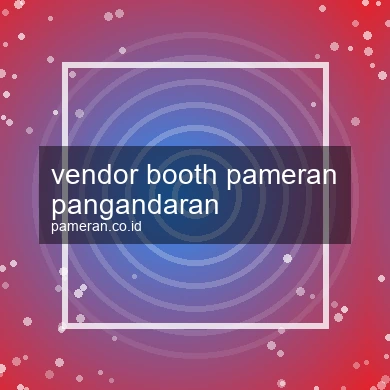 Vendor Booth Pameran Pangandaran