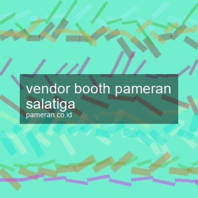 Vendor Booth Pameran Salatiga