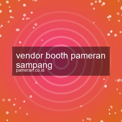 Vendor Booth Pameran Sampang
