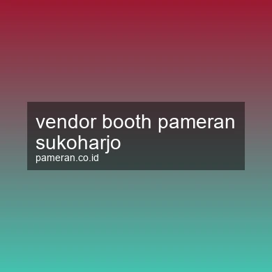 Vendor Booth Pameran Sukoharjo