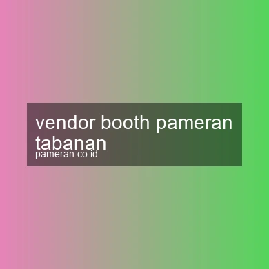 Vendor Booth Pameran Tabanan