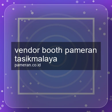 Vendor Booth Pameran Tasikmalaya