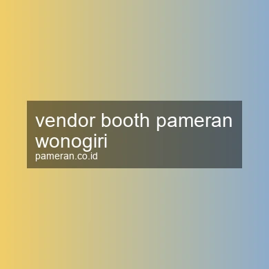 Vendor Booth Pameran Wonogiri