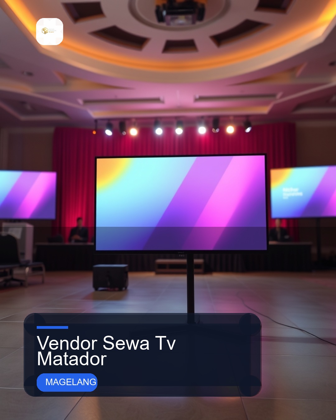 Vendor Sewa Tv Matador Magelang Untuk Acara Berkualitas Tinggi